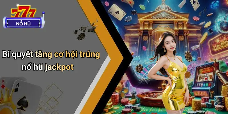 Nổ Hũ Jackpot