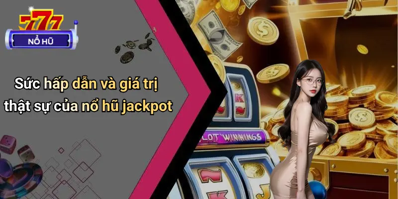 Nổ Hũ Jackpot