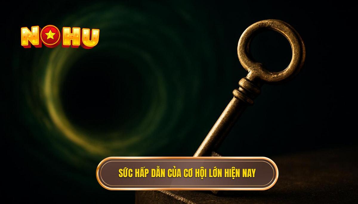Nổ hũ cơ hội lớn: Hành trình chinh phục đỉnh cao giải trí trực tuyến 1 Bản chất và sức hấp dẫn của nổ hũ cơ hội lớn trong thị trường hiện nay