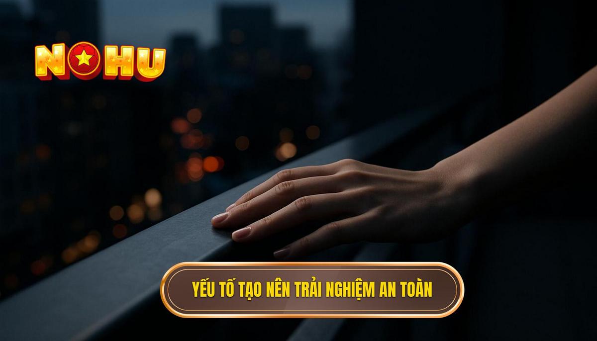 Nổ hũ không rủi ro: Tư duy đột phá để chinh phục mọi giải thưởng 2 Phân tích các yếu tố then chốt tạo nên trải nghiệm an toàn