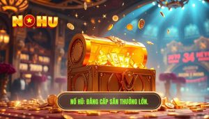 Nổ hũ hôm nay có đáng xuống tiền để thử vận may