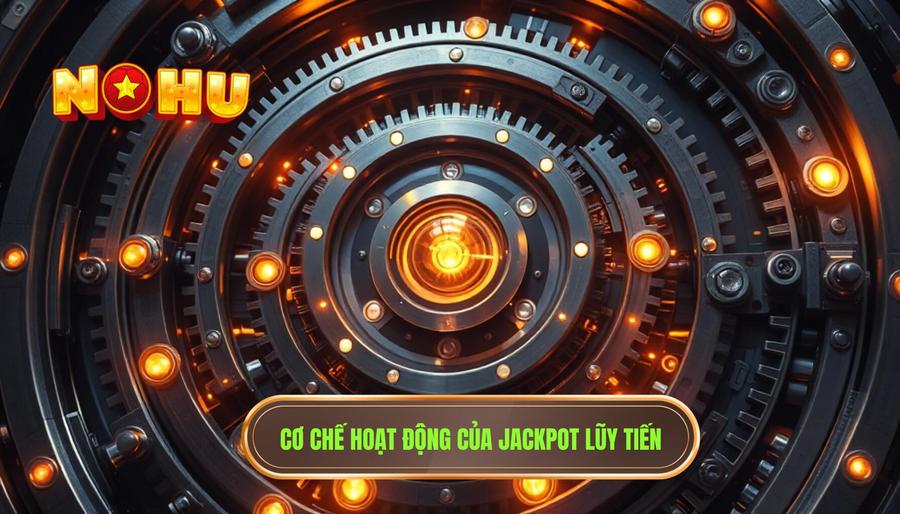 Jackpot lũy tiến hoạt động thế nào? Khám phá cơ chế vận hành của những hũ thưởng khổng lồ 2 Cơ chế cốt lõi: Jackpot lũy tiến hoạt động thế nào?